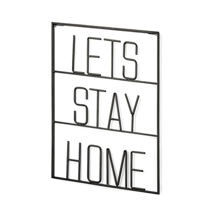 Let's Stay Home Sign