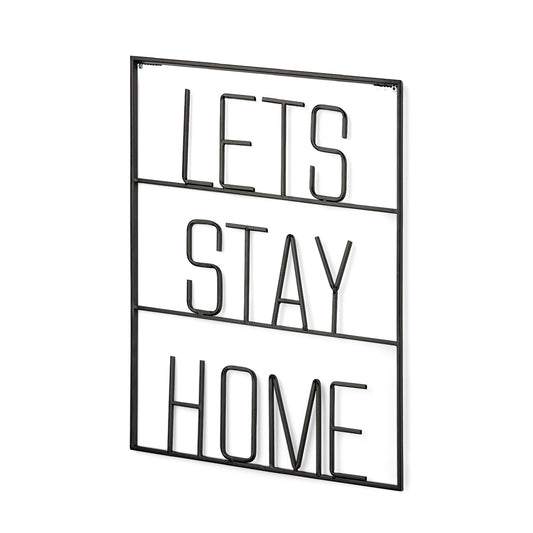Let's Stay Home Sign